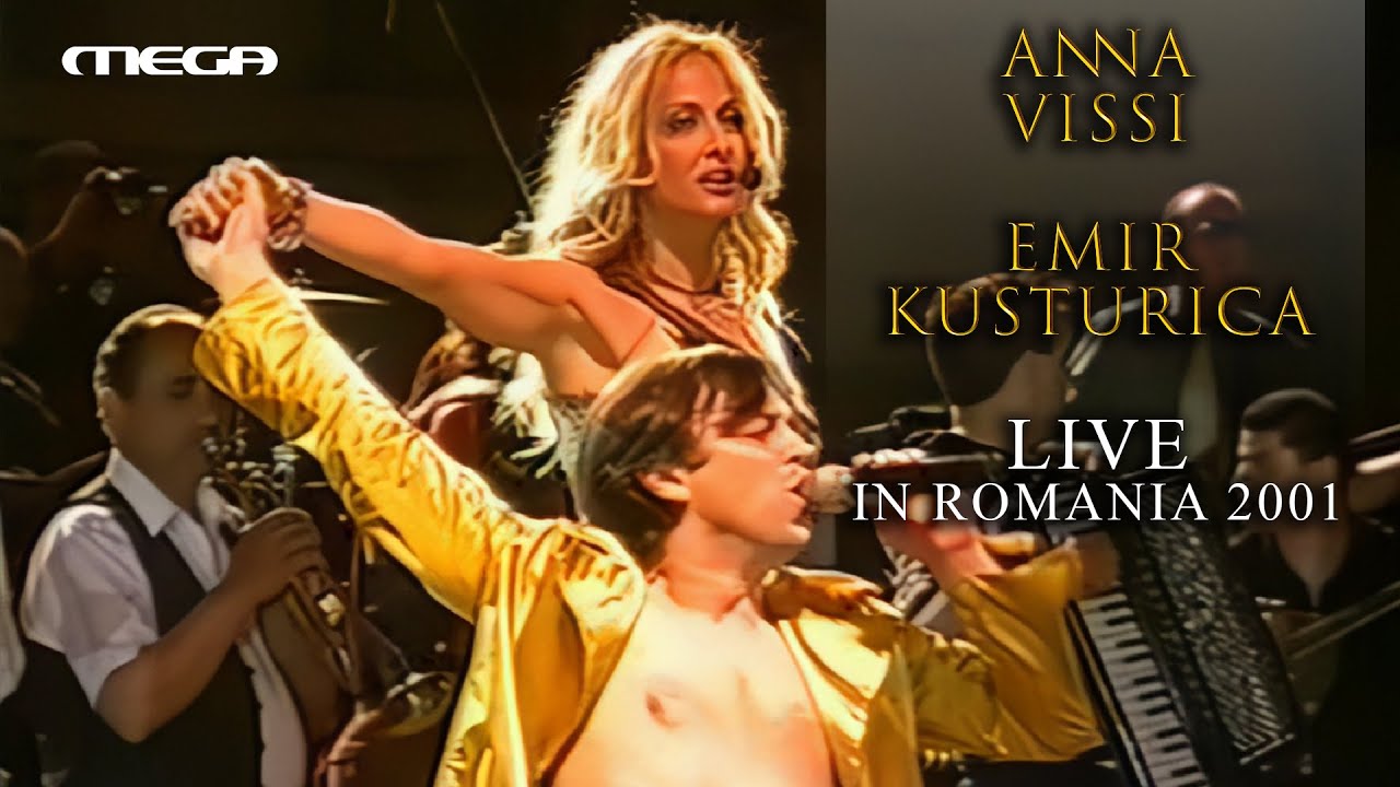 ANNA VISSI & EMIR KUSTURICA | LIVE IN ROMANIA 2001 (MEGA TV)