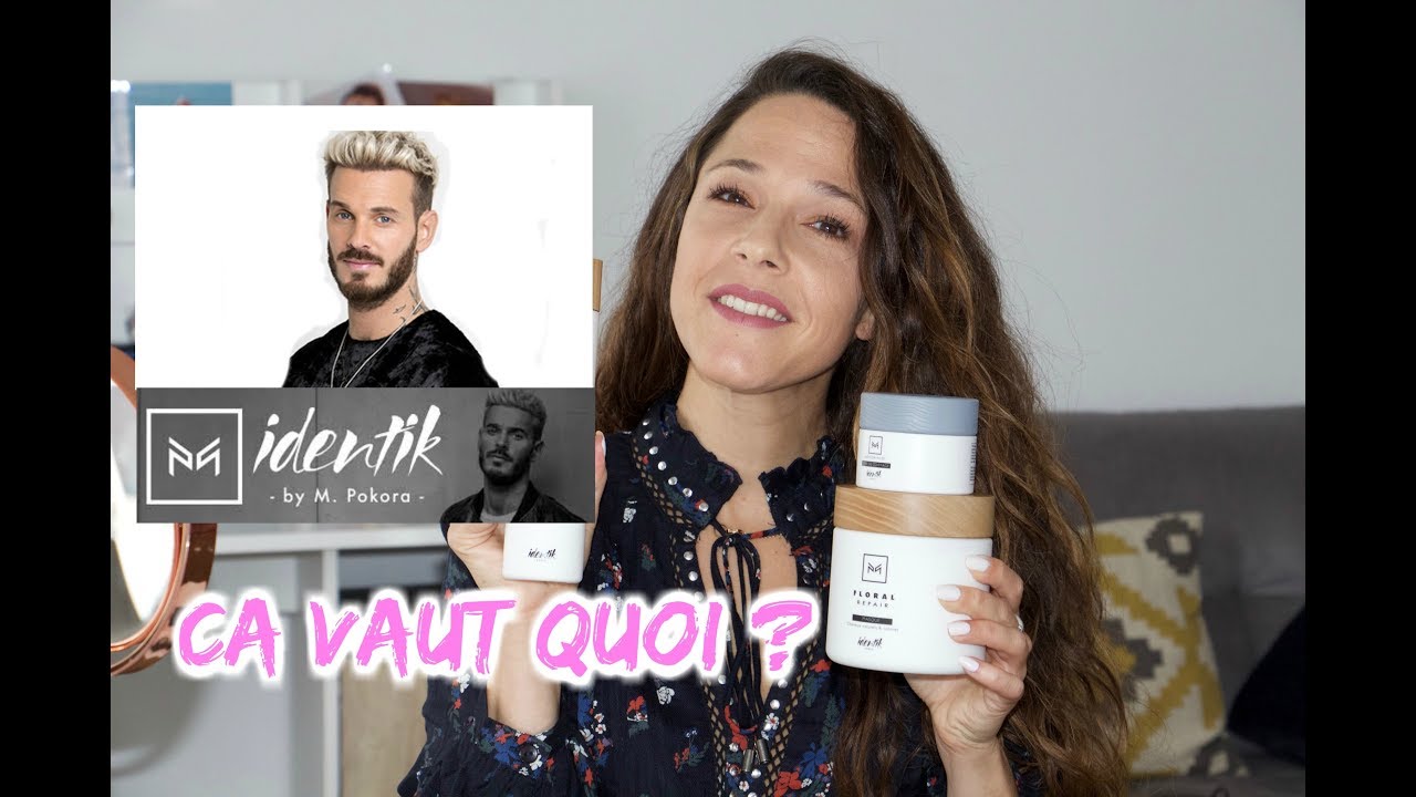 J'ai testé la gamme IDENTIK de M.POKORA !