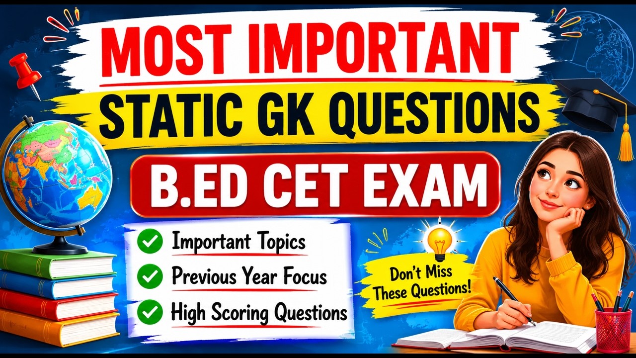Most Important Static GK Miscellenous Questions for B.Ed CET 2027 | Must Watch!