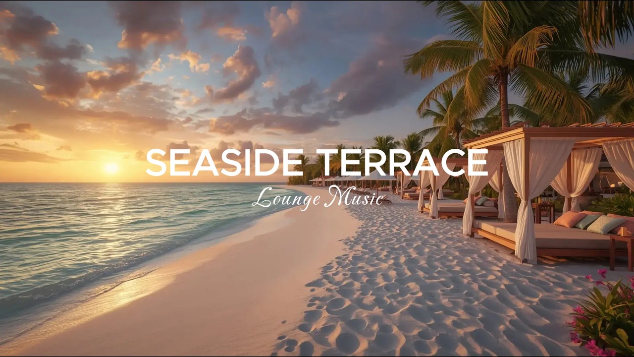 Sunset Lounge Music | Seaside Deep House Chillout