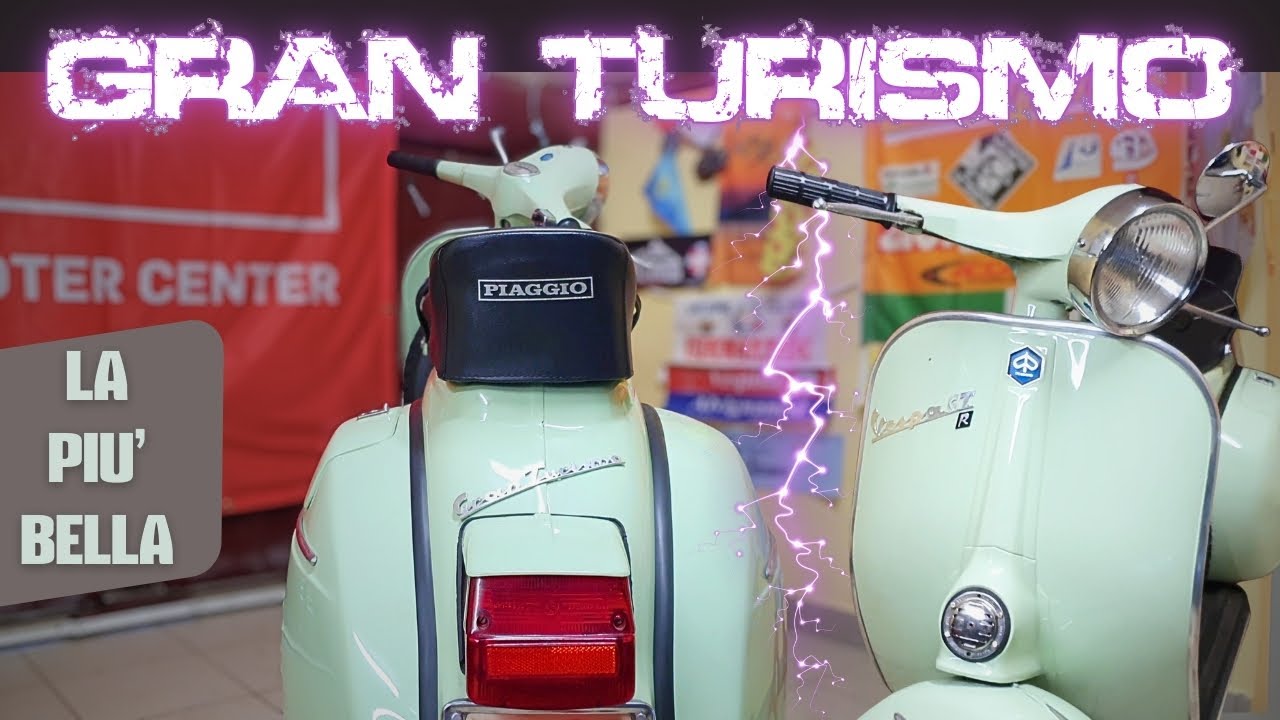 Vespa GTR perchè è la mia PREFERITA! Gran Turismo Rinnovata!