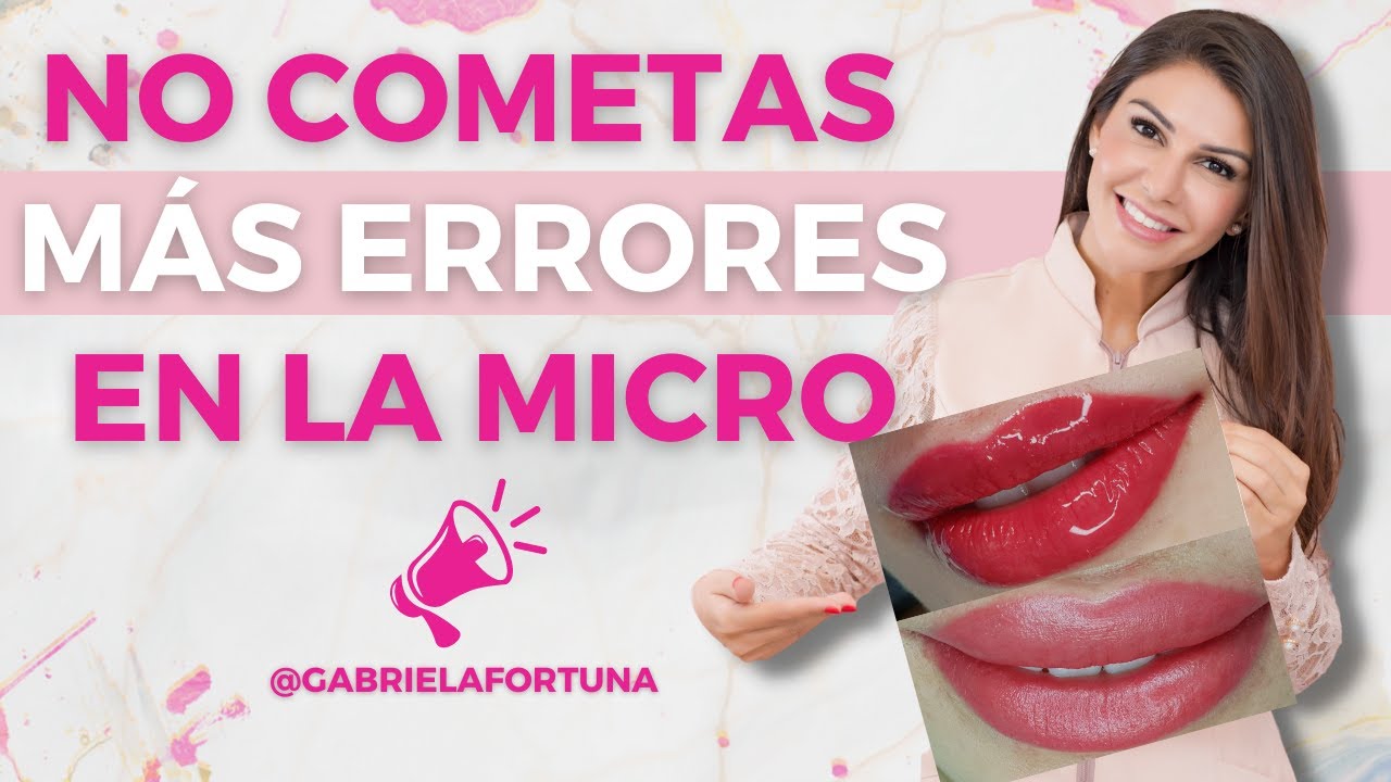 ¿CUÁL ES EL MOVIMIENTO CORRECTO PARA TENER UNA MICROPIGMENTACIÓN LABIAL PERFECTA?