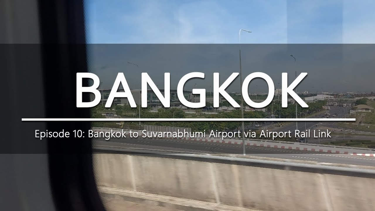 BANGKOK | Return Flight Bangkok to Manila. How to get to Suvarnabhumi Airport via Airport Rail Link