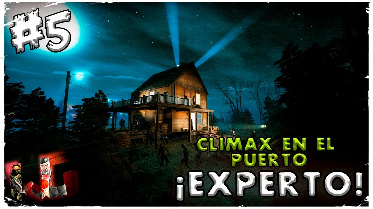 Loquendo | L4D2 | Toque de Difuntos &iexcl;EXPERTO! | #5 Climax en el puerto