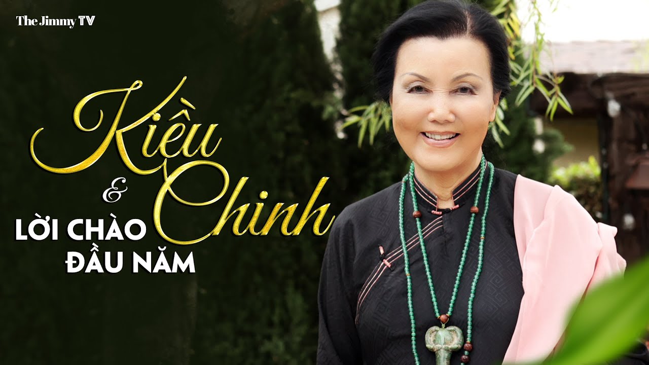 Kiều Chinh & Lời Chào Đầu Năm | THE JIMMY TV