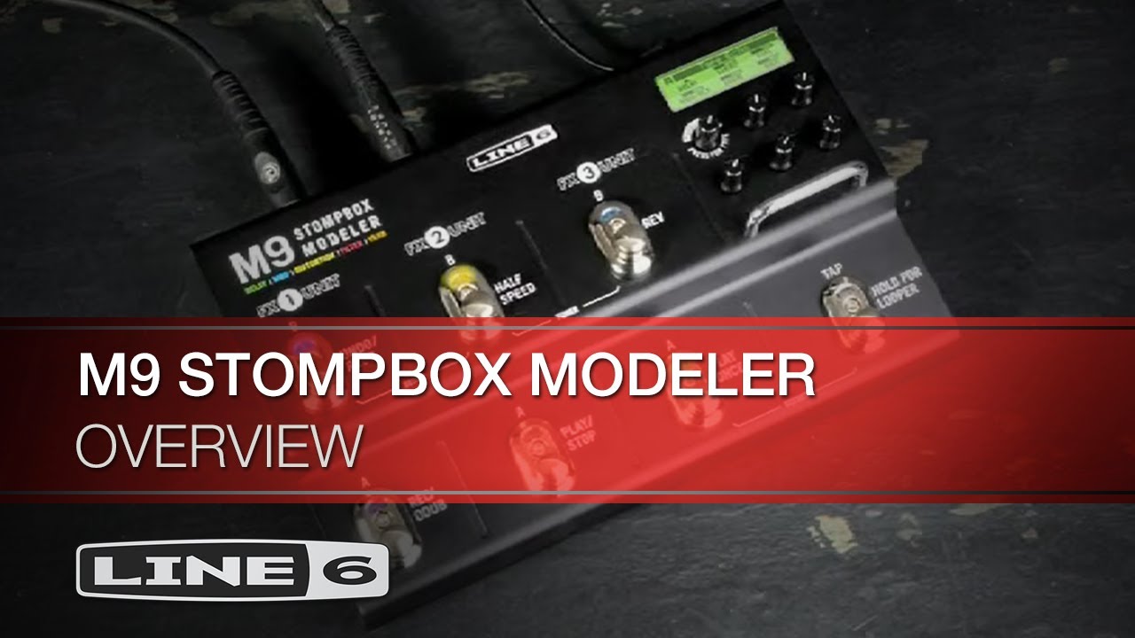 Line 6 | M9 Stompbox Modeler | Overview