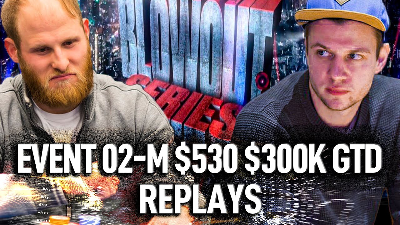 BLOWOUT SERIES 02-M $530 baeks22 | Elmagico19A1 | YRWTHMELTHR Final Table Poker Replays