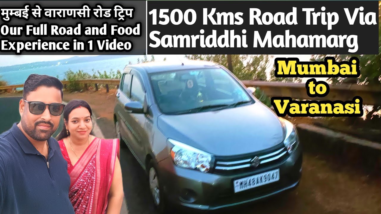 Mumbai Varanasi Road trip via Samruddhi Mahamarg | 1500 Kms Journey to Varanasi