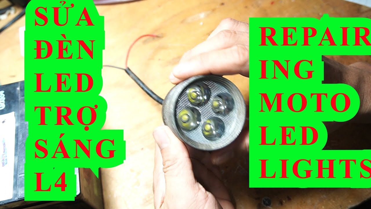 HƯỚNG DẪN SỬA ĐÈN LED TRỢ SÁNG VÀ NGUYÊN  LÝ HOẠT ĐỘNG