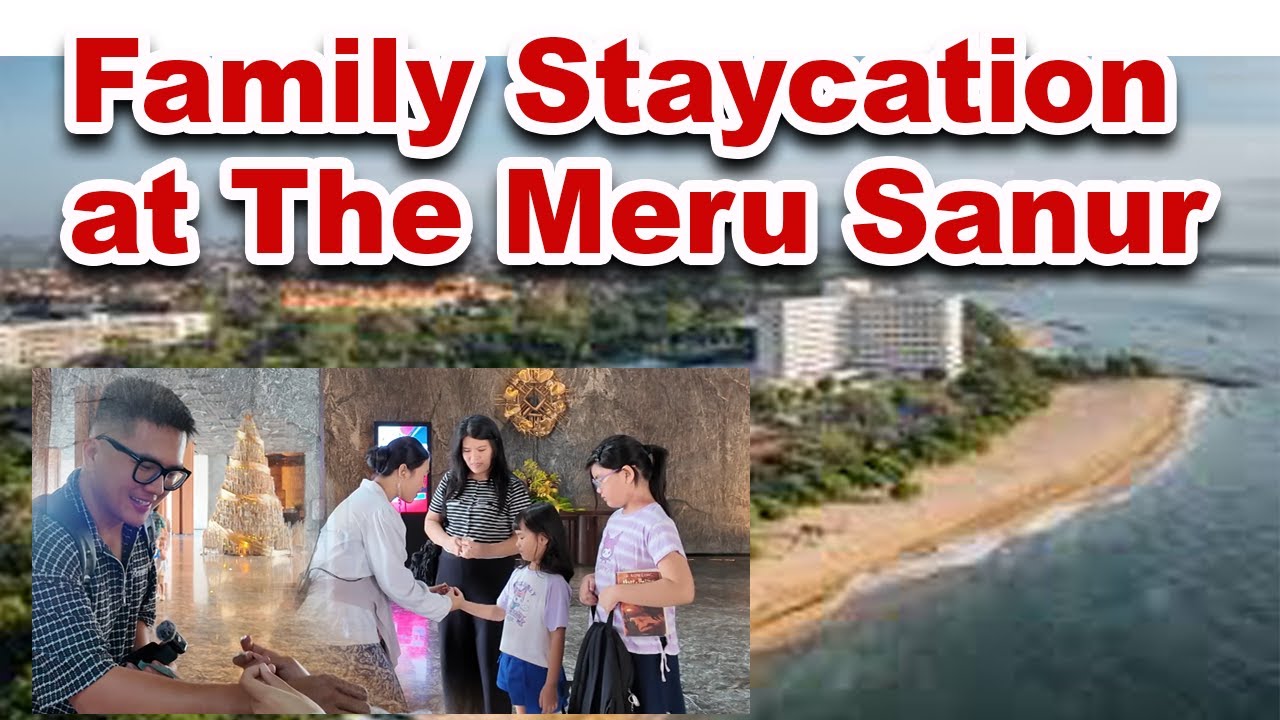 Family Staycation at The Meru Sanur。