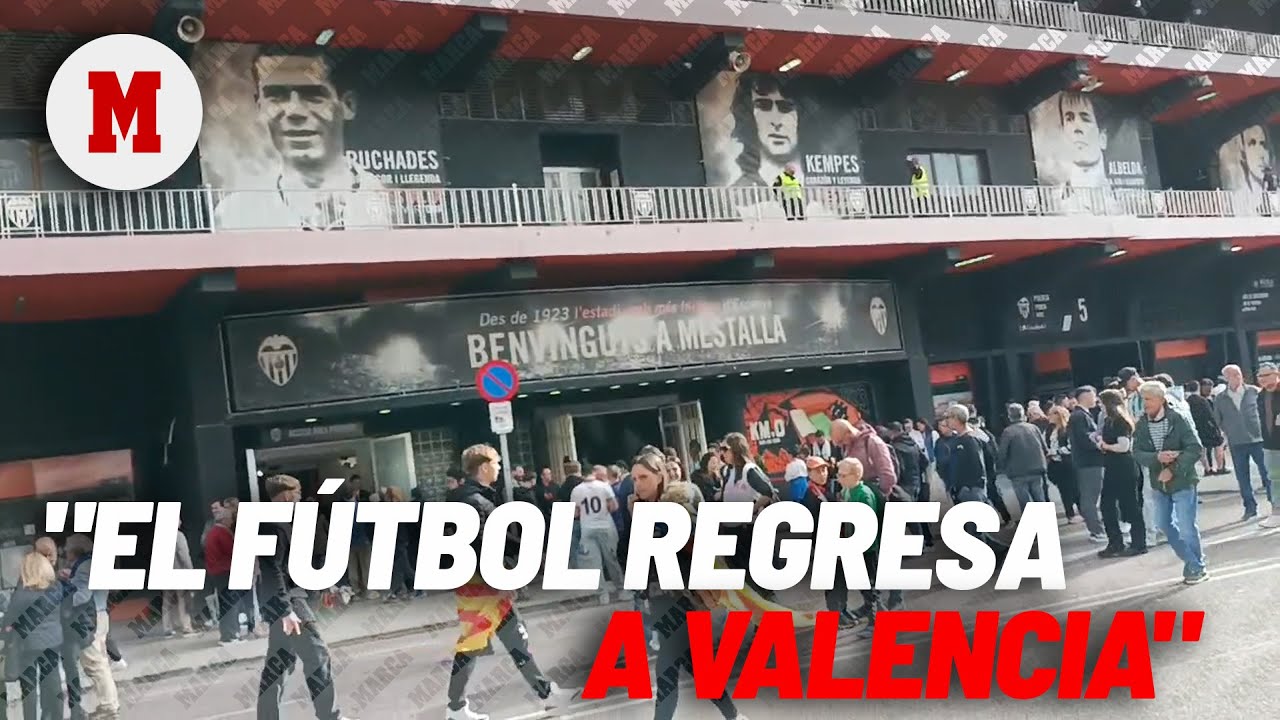 El Valencia Betis supondrá el regreso del fútbol I MARCA