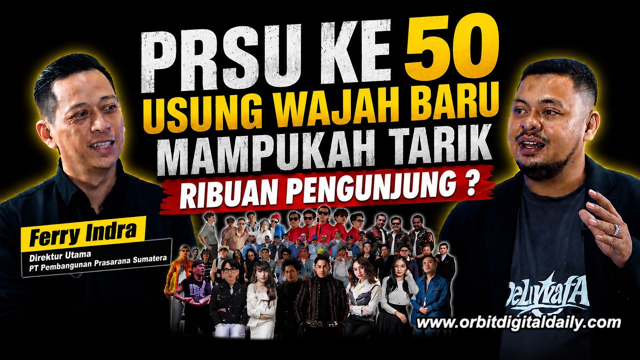 PRSU KE 50 USUNG WAJAH BARU MAMPUKAH TARIK RIBUAN PENGUNJUNG ?