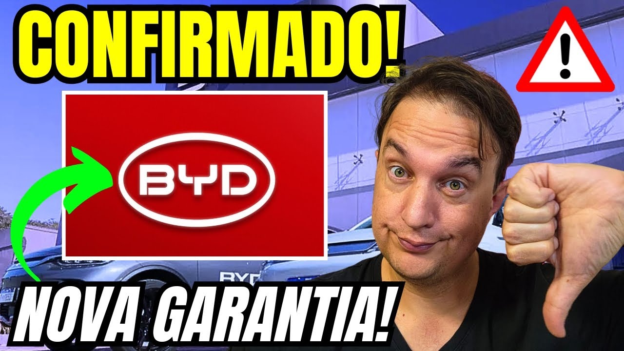 CONFIRMADO: BYD MUDARÁ A GARANTIA NO BRASIL! O QUE ISSO SIGNIFICA? VEJA!