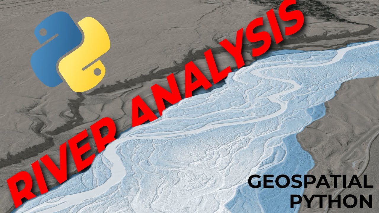 Spatial Data Science to Analyze Rivers with Python