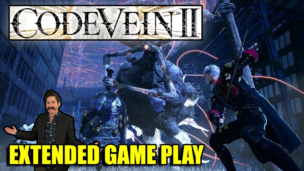 Code Vein II Early Access &ndash; Extended Hands-On Gameplay