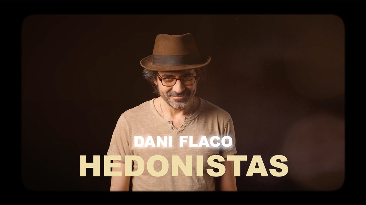 DANI FLACO - HEDONISTAS (VIDEOCLIP OFICIAL)