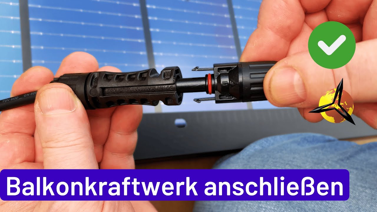 Solar Balkonkraftwerk anschlie&szlig;en, verkabeln, pr&uuml;fen