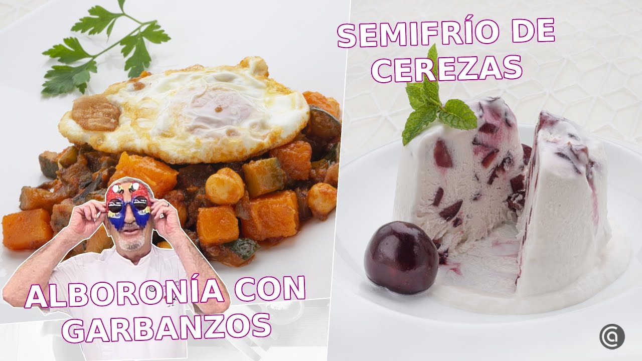 ALBORONÍA con garbanzos y SEMIFRÍO de CEREZAS // Cocina Abierta de Karlos Arguiñano