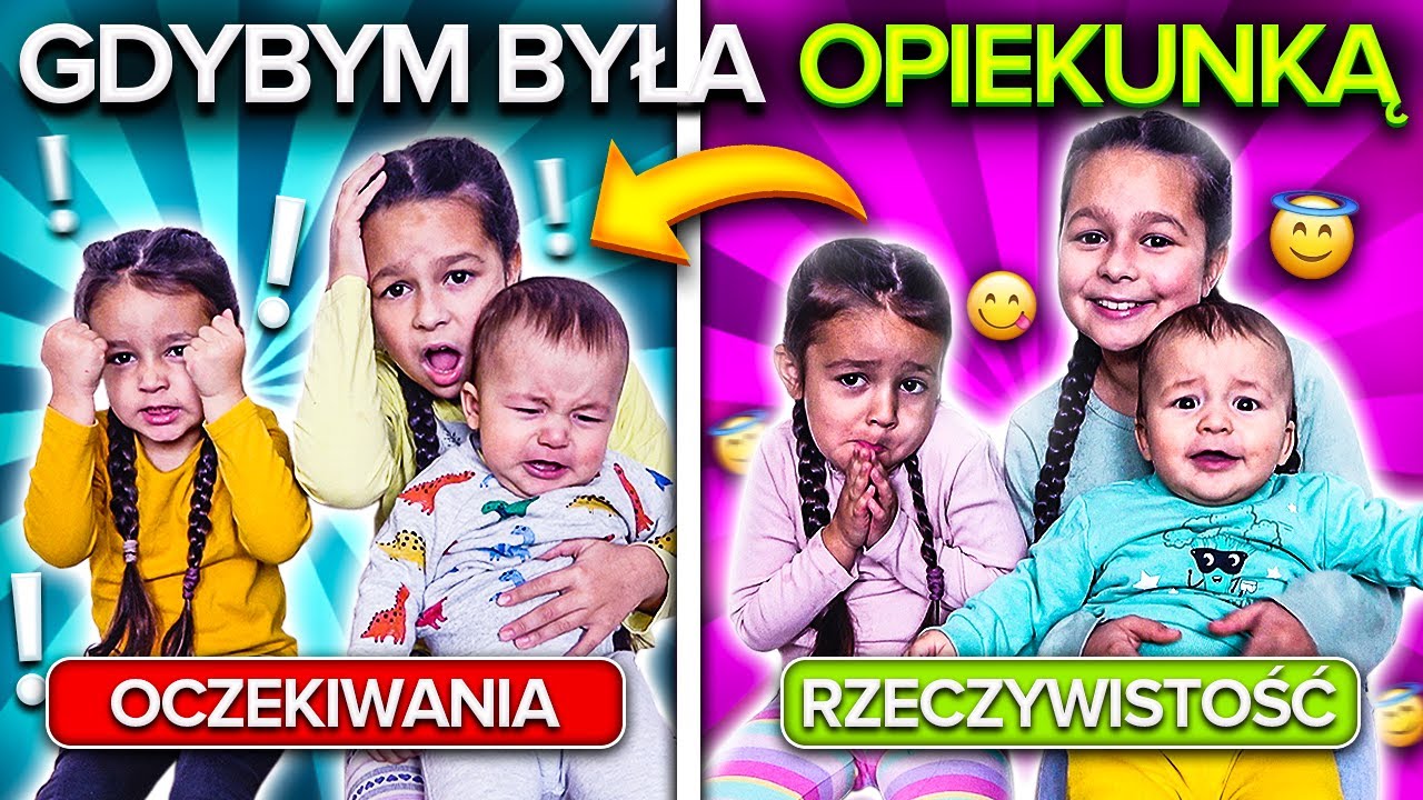 GDYBYM BYŁA OPIEKUNKĄ! Oczekiwania vs Rzeczywistość