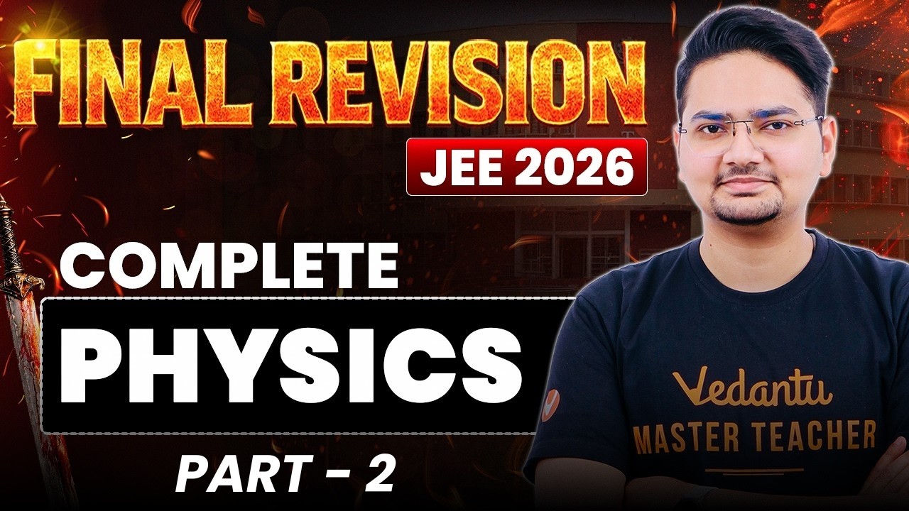 🔥Final Revision - Complete Physics in OneShot (Part 2)| JEE Mains 2026 | Abdul Sir