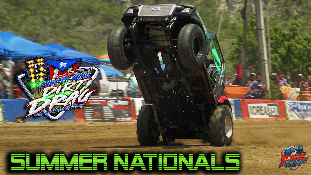 SUMMER NATIONALS  NEW PUERTO RICO DIRT DRAG