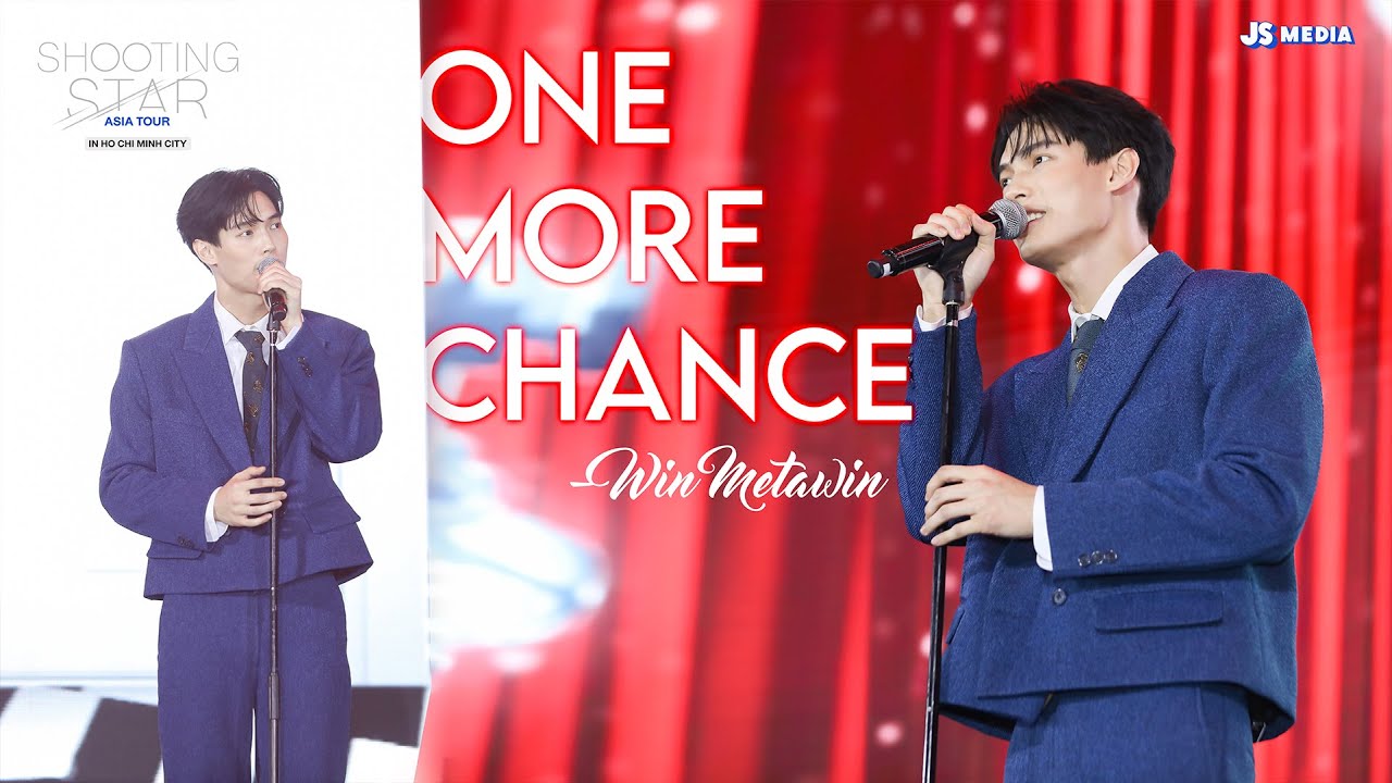 [ShootingStarinHCMC] One More Chance | เริ่มใหม่ - Win Metawin