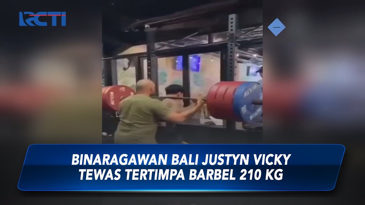 Tragis! Binaragawan Bali Justyn Vicky Tewas Tertimpa Barbel 210 Kg - SIS 24/07