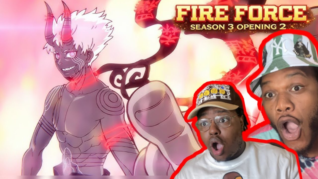 Вторая заставка 3 сезона сериала &laquo;Fire Force&raquo; | Реакция на эпизод &laquo;Игнис&raquo;