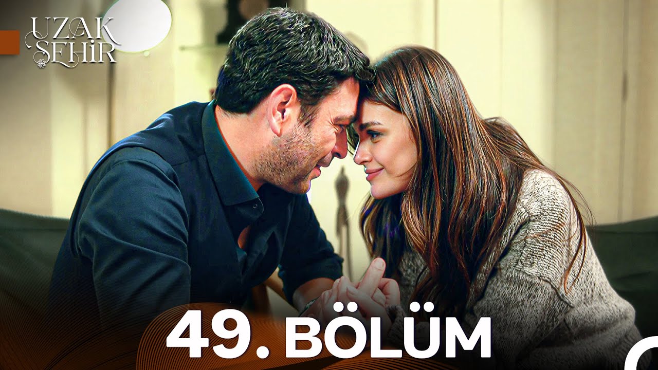 Uzak Şehir 49. Bölüm