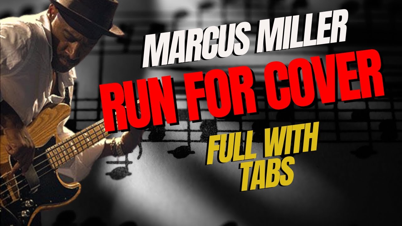Marcus Miller - Run For Cover - Full With Tabs