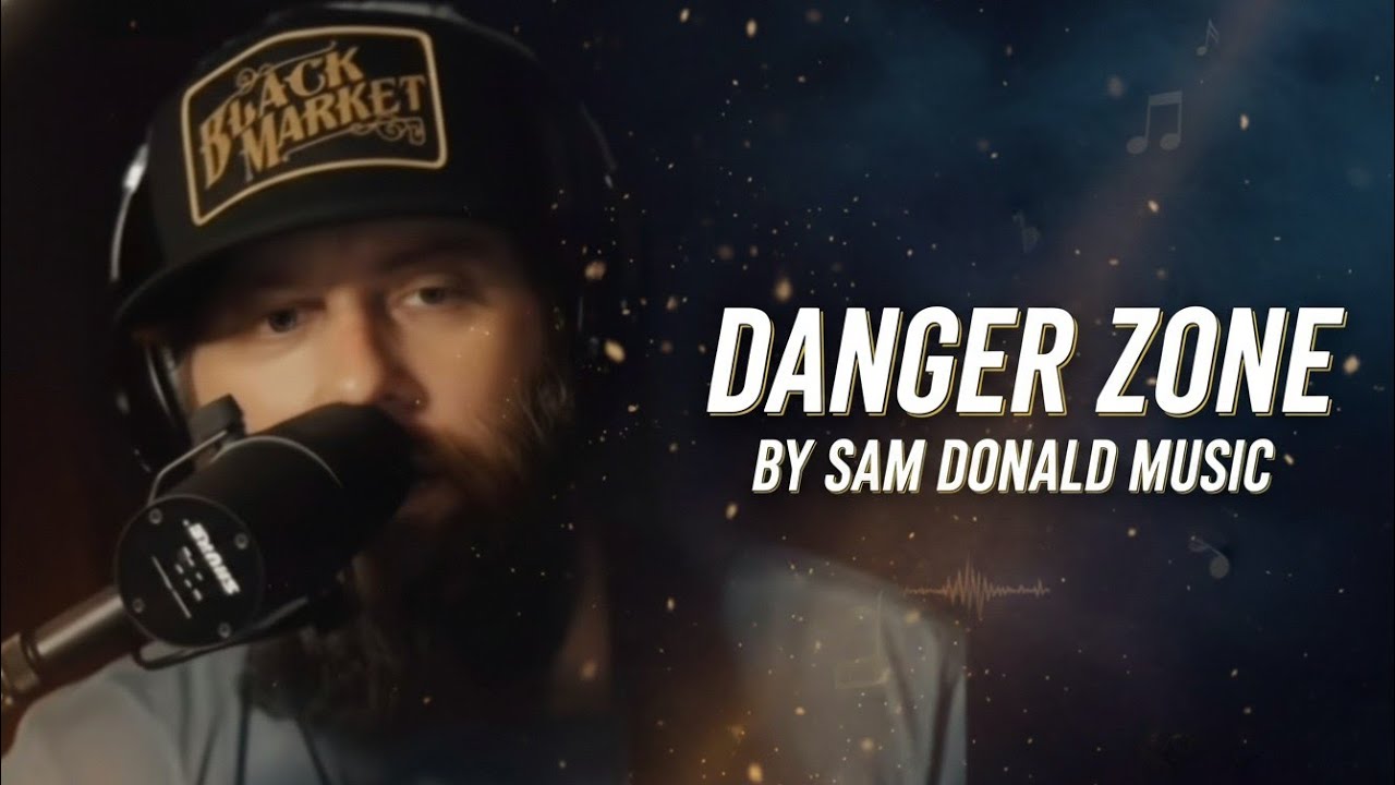 SAM DONALD - Danger Zone