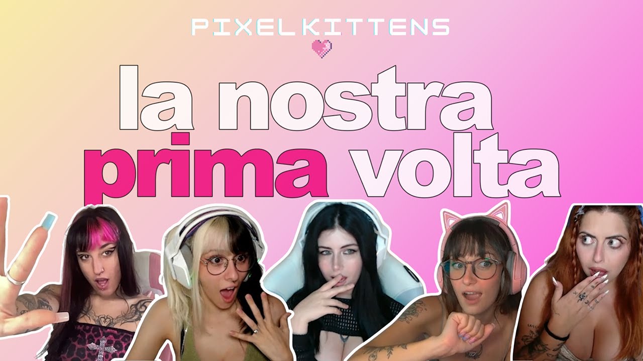 LA NOSTRA PRIMA VOLTA - PIXEL KITTENS 💘