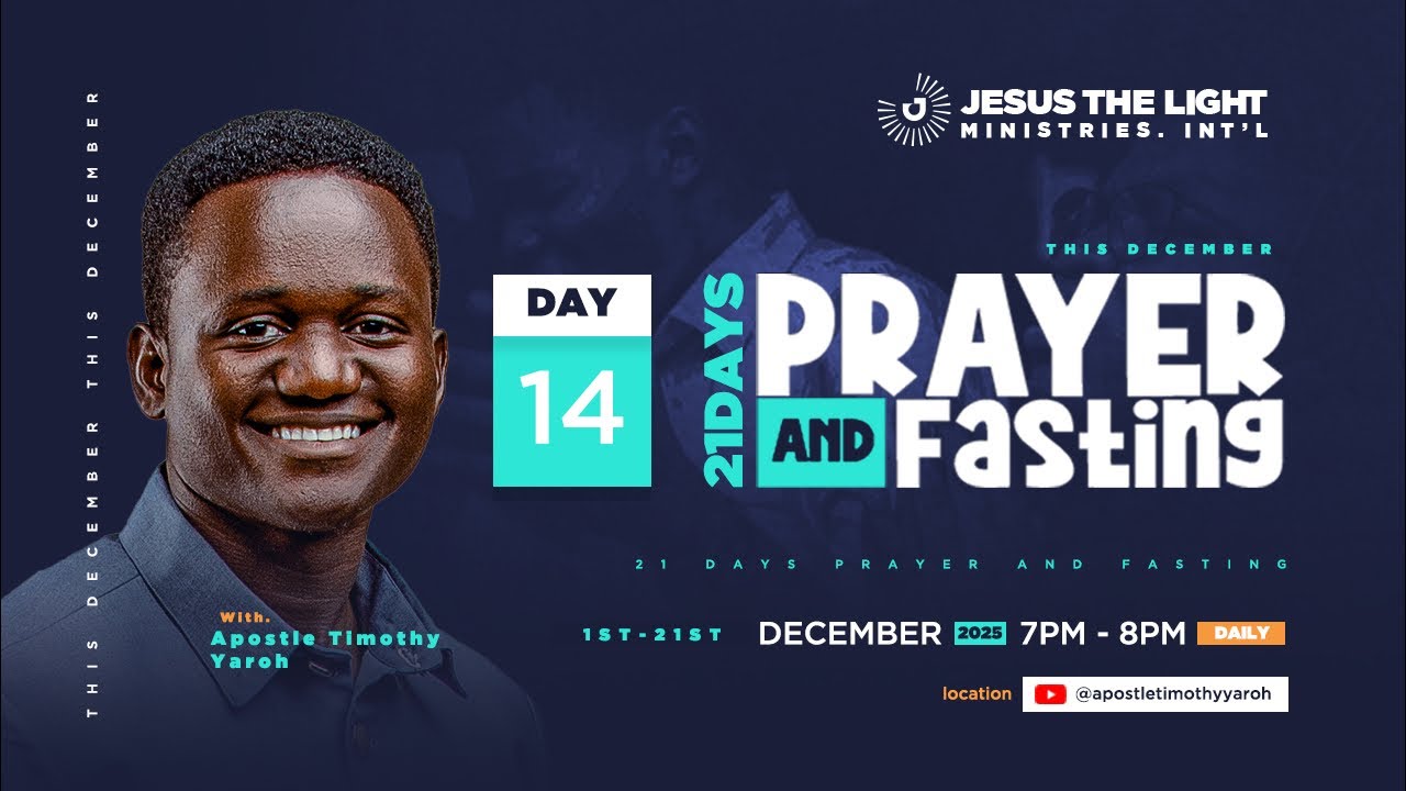 DAY 14 DECEMBER 21DAYS PRAYER AND FASTING FOR FAMILIES | OUR COUNTRY | THE CHURCH