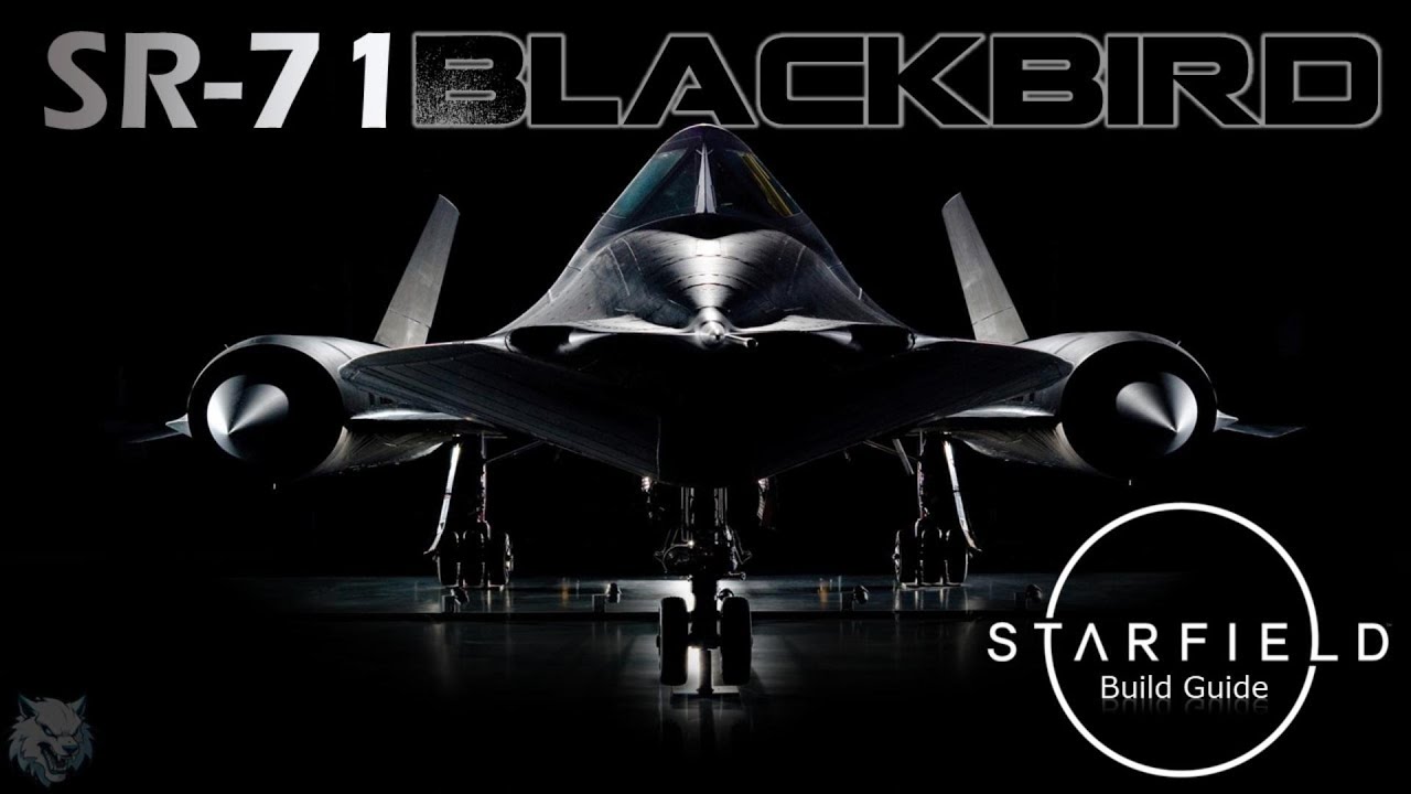 The Ultimate SR-71 Blackbird Starfield Build Guide