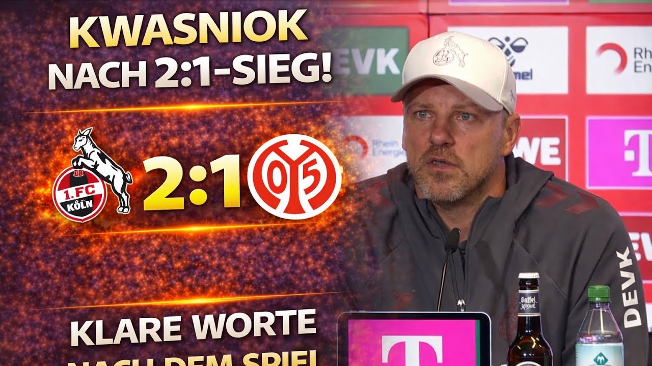 Kwasniok nach dem 2:1: Wichtiger Sieg und starke Moral | Köln vs Mainz