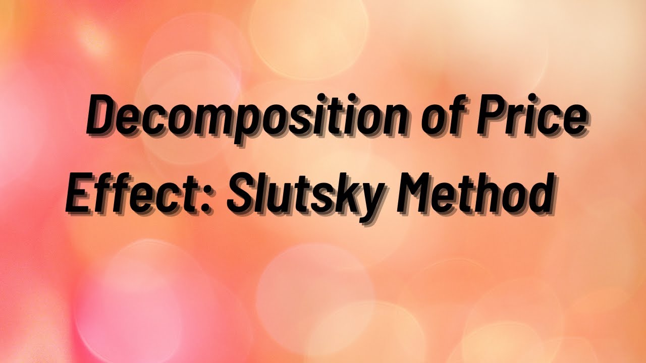 #slutsky, #substituton, Decomposition of Price Effect- Slutsky Method #economcs, #microeconomics,