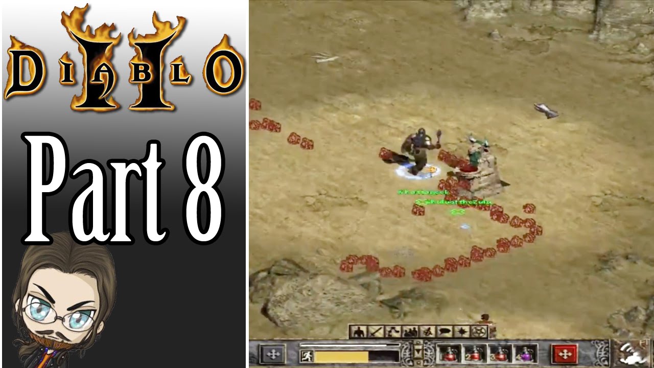 PTCP Plays Diablo II - Mah-Dry-Bread's Perspective Part 8