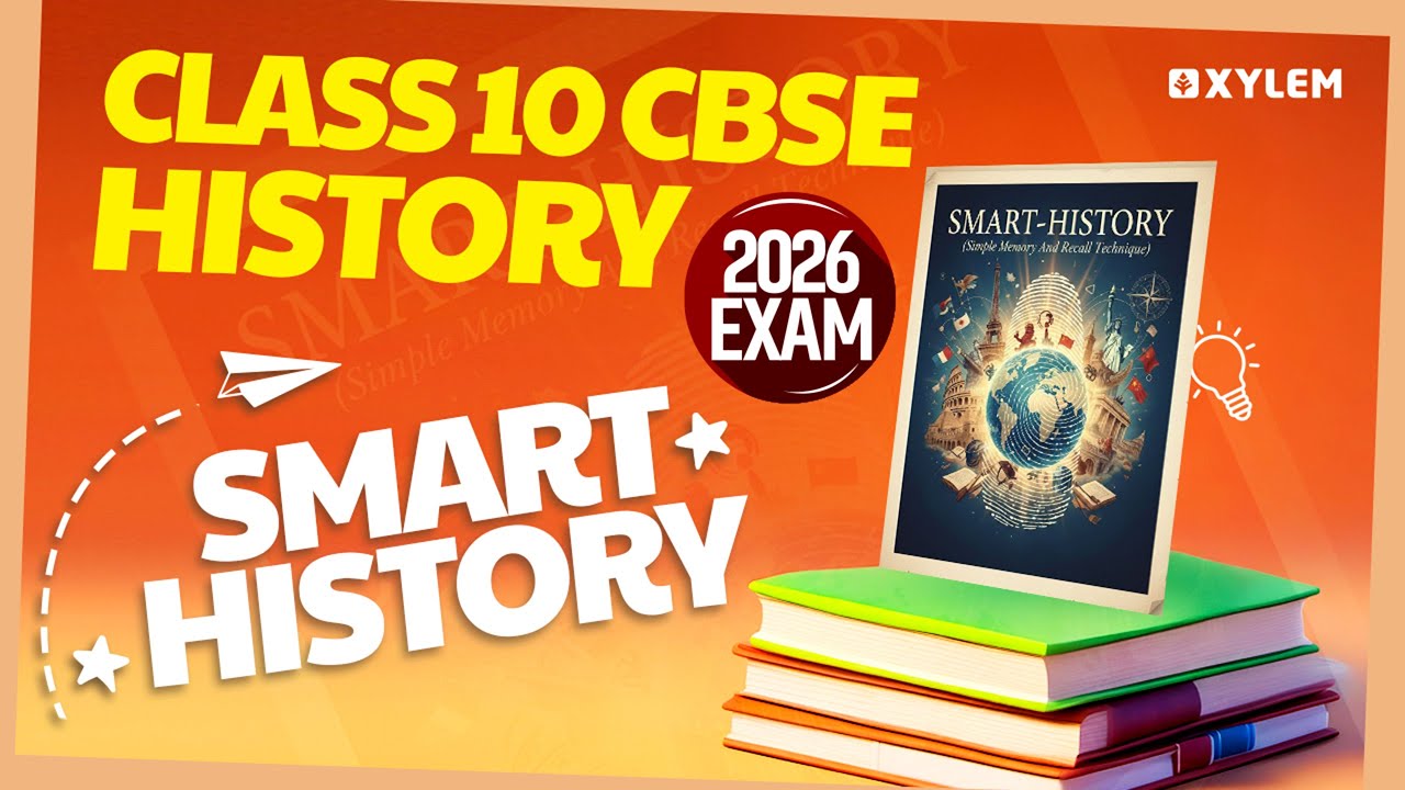 Class 10 CBSE History Exam 2026 | Smart-History  | Xylem Class 10 CBSE