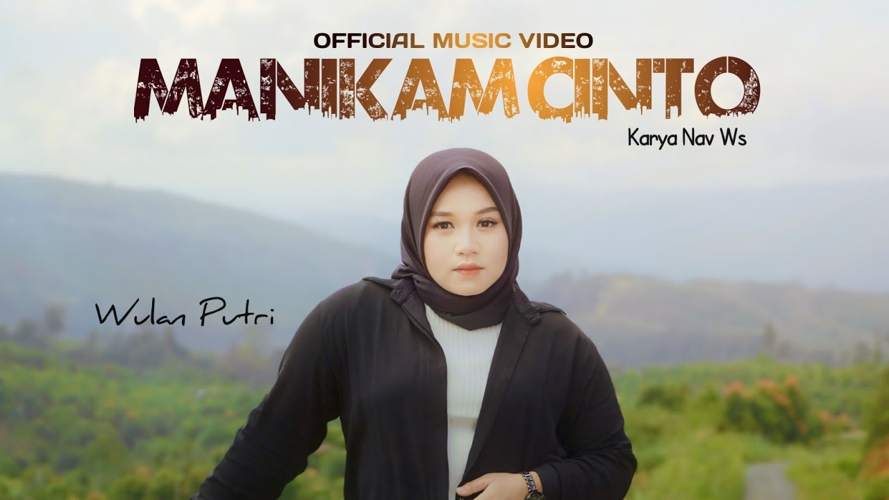 Wulan Putri - Manikam Cinto (Official Music Video)
