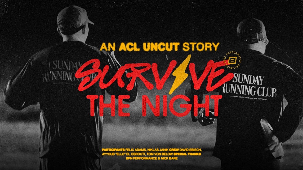 Wir haben einen 80km Ultramarathon überlebt | BPN SURVIVE THE NIGHT | ACL UNCUT