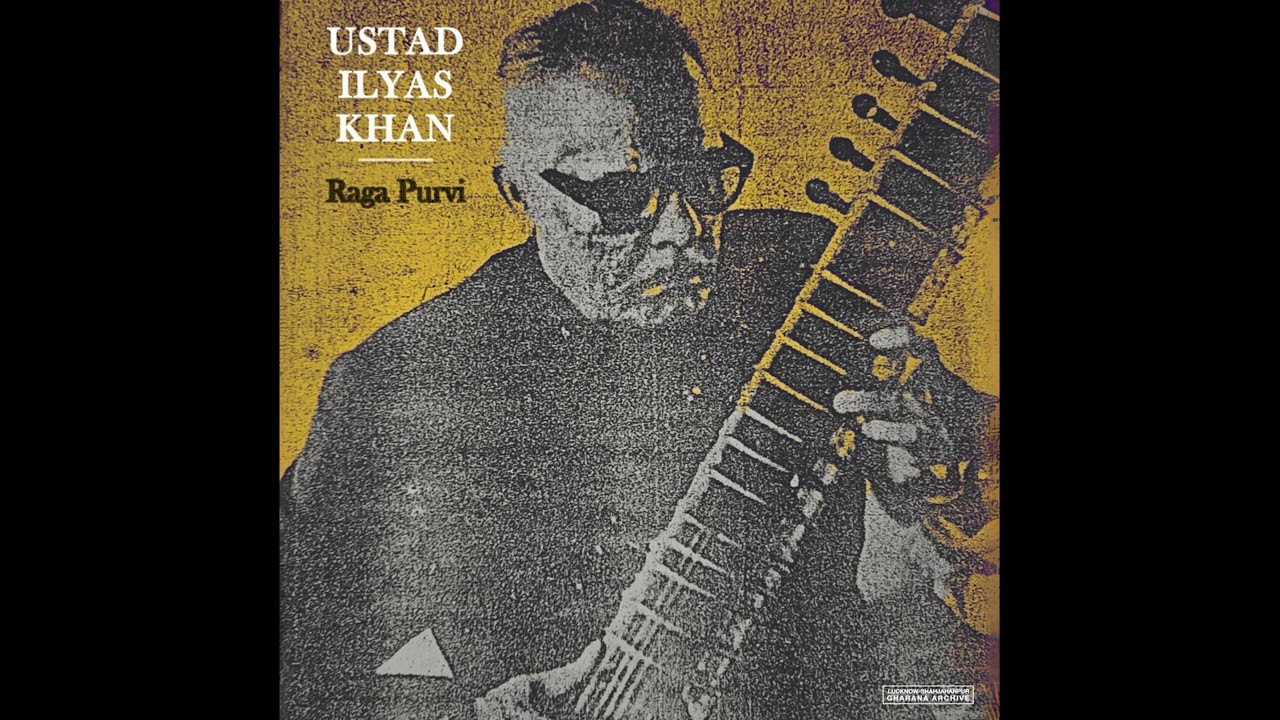 ILYAS KHAN | Raga Purvi