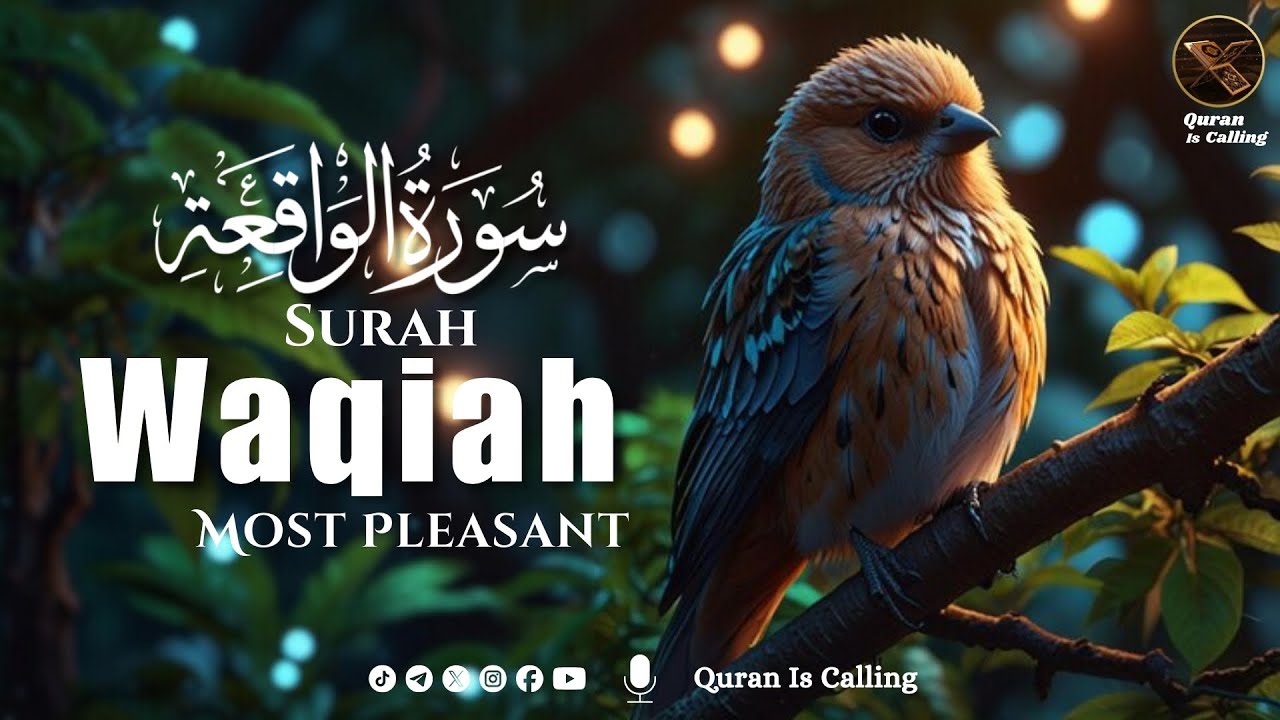🌙 Surah Waqiah (سورة الواقعة) | The Heart of the Quran | Calm & Soul Healing Recitation