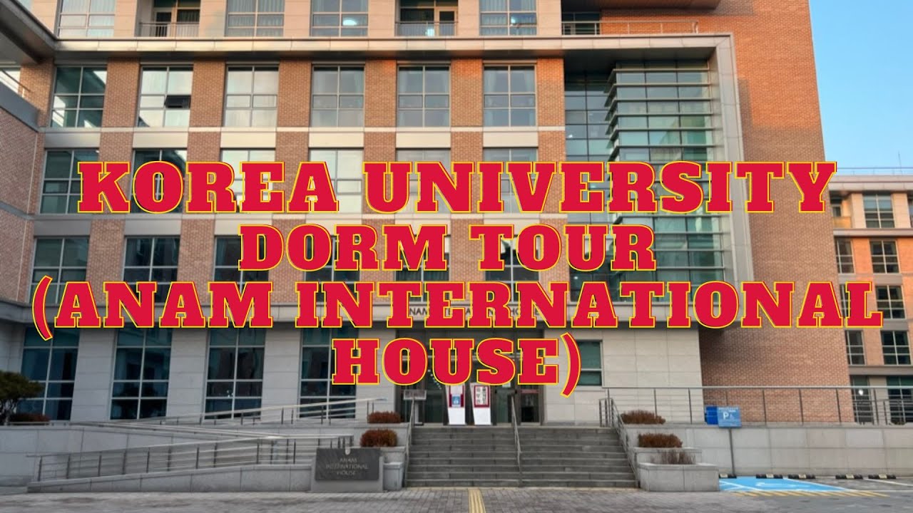 Korea University Dorm Tour (Anam International House)