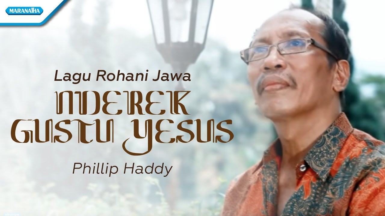 lagu Rohani Jawa/Nderek Gusti Yesus - Phillip Haddy (Video)