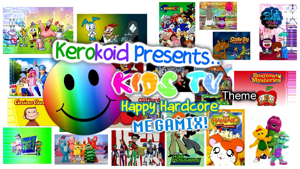 Kerokoid Kids TV Show Theme Song Happy Hardcore Remix Megamix