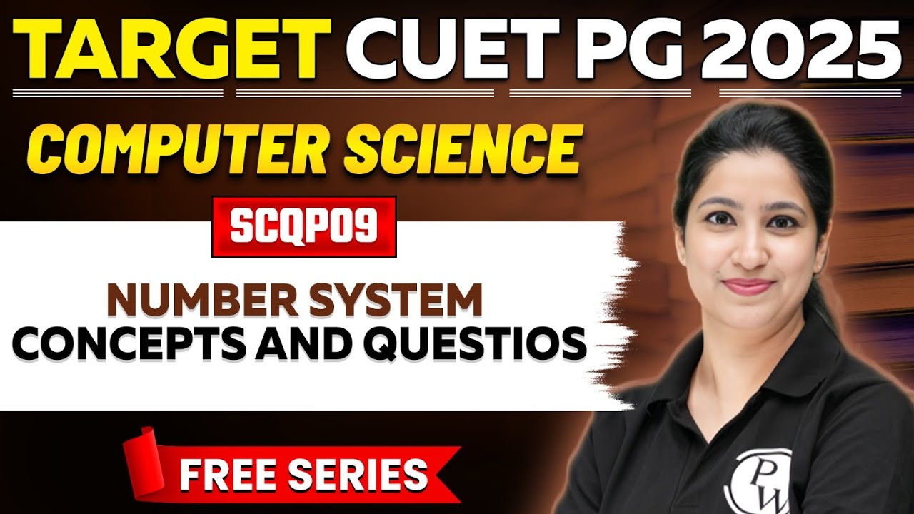 CUET PG 2025 Computer Science | Number system with all Conversions and Questions | PW