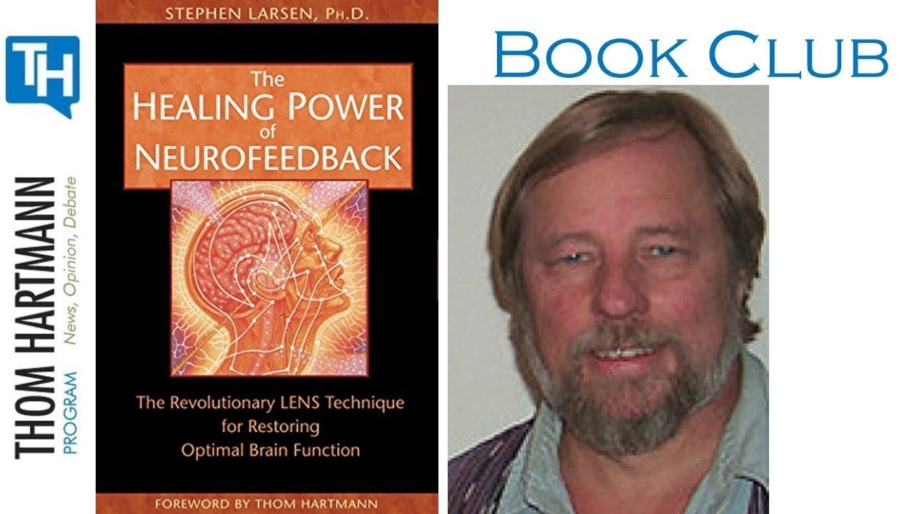 Book Club: The Healing Power of NeuroFeedback by Stephen Larsen