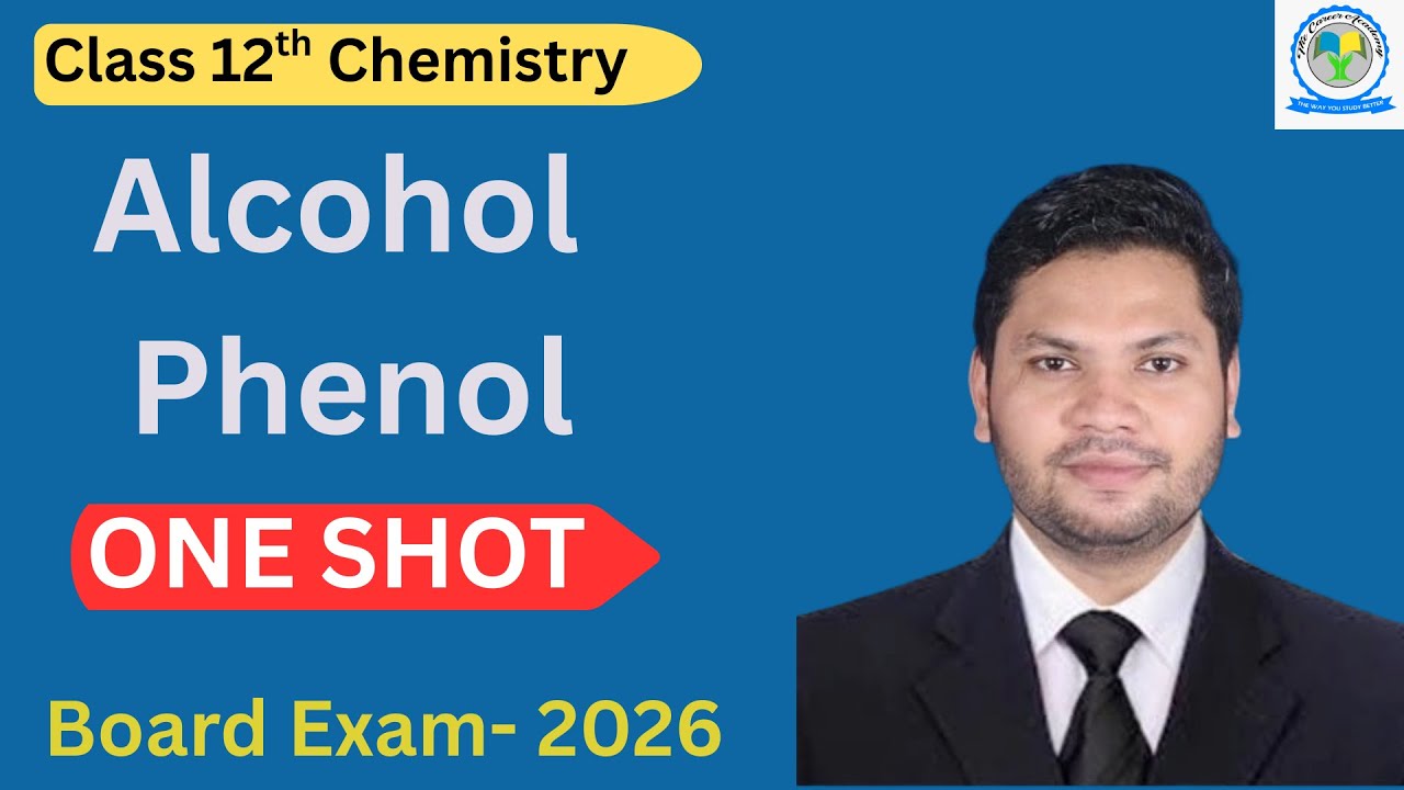 Alcohol Phenol || One Shot Revision || Class 12th Chemistry || Board Exam- 2026 ||
