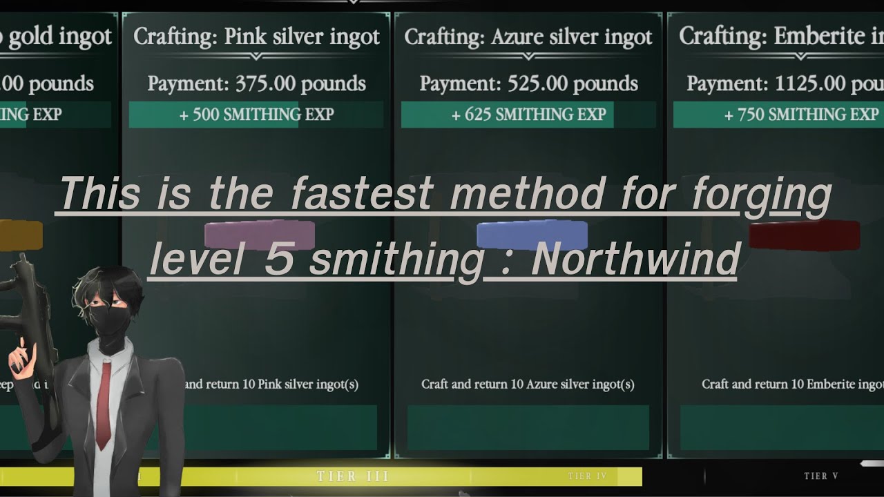This is the fastest method for forging Tier5 smithing : Northwind