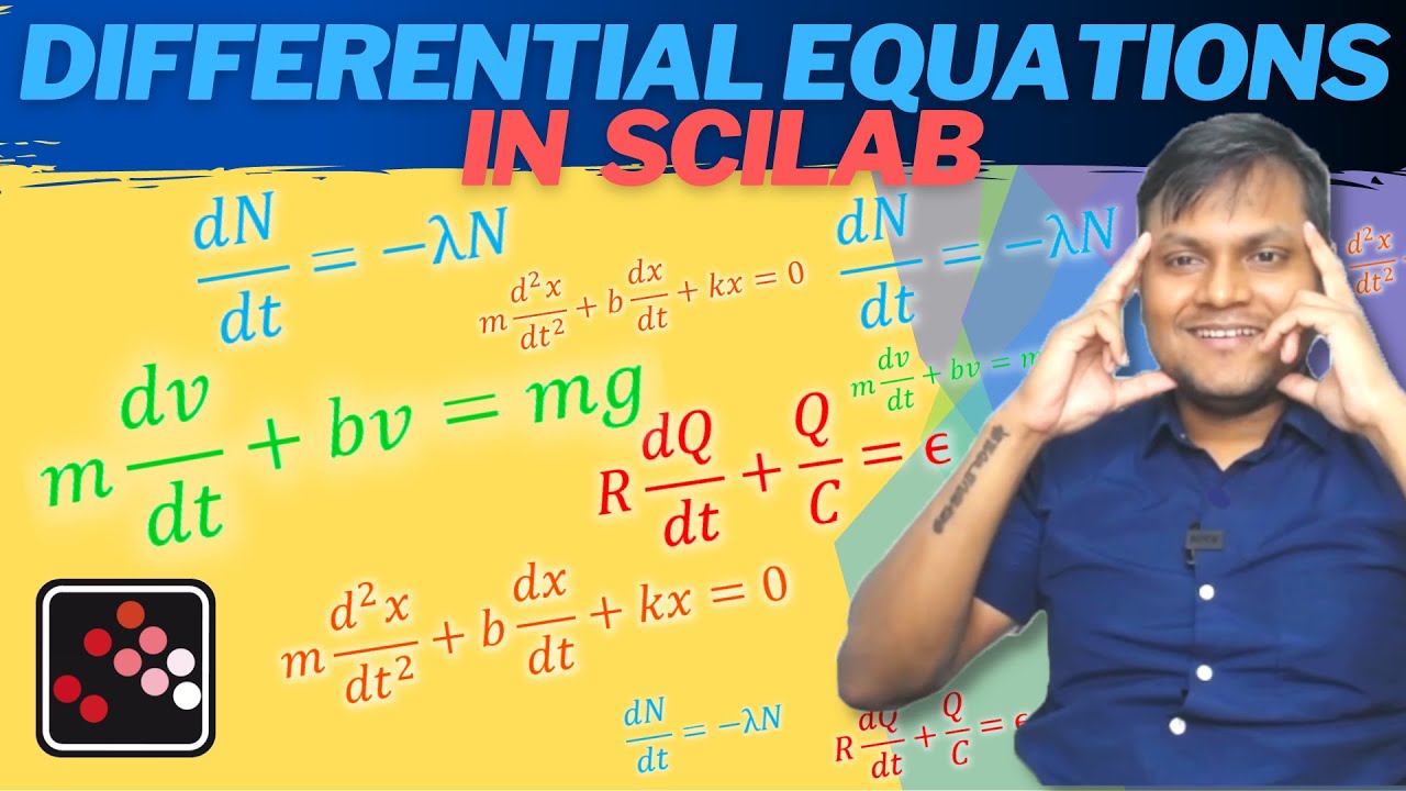 How to SOLVE DIFFERENTIAL EQUATIONS IN SCILAB | 1st & 2nd order ODE | Scilab ODE